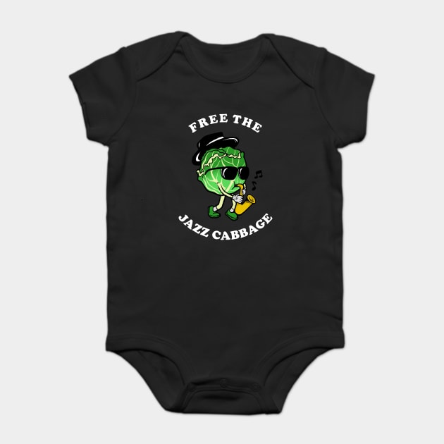 Free The Jazz Cabbage Baby Bodysuit by dumbshirts